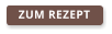 ZUM REZEPT